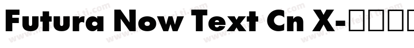 Futura Now Text Cn X字体转换